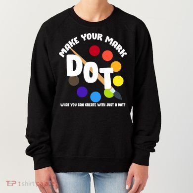 International Dot Day September 15 Women's Sweatshirt