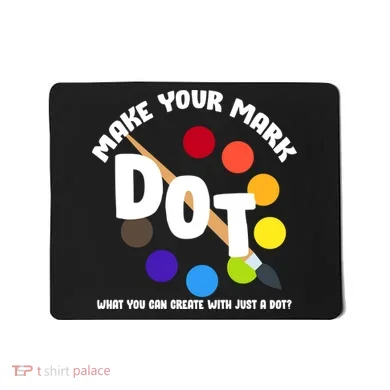 International Dot Day September 15 Mousepad