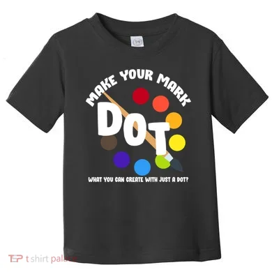 International Dot Day September 15 Toddler T-Shirt