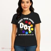 International Dot Day September 15 Women's T-Shirt thumb 4