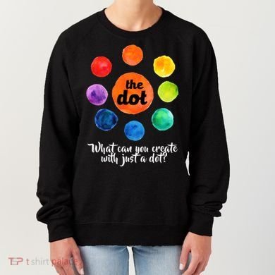 International Dot Day What Can You Create Women's Sweatshirt