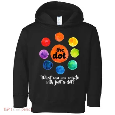 International Dot Day What Can You Create Toddler Hoodie