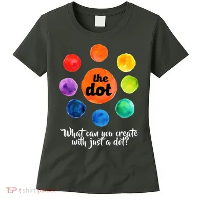 International Dot Day What Can You Create Women's T-Shirt