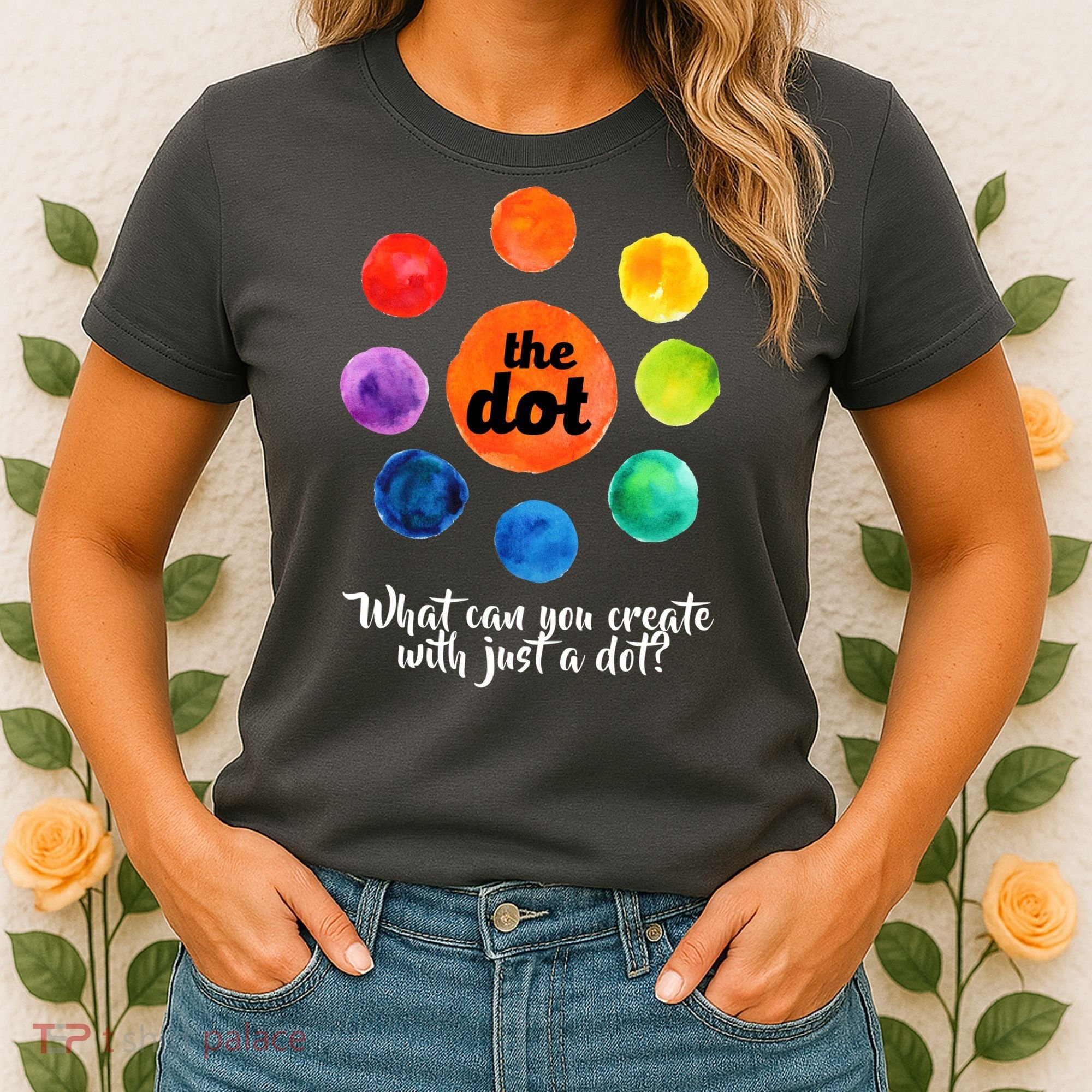 International Dot Day What Can You Create Women's T-Shirt