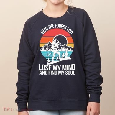 Into The Forest I Go Women's Sweatshirt