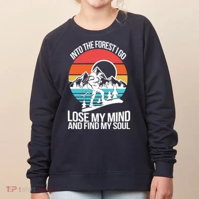 Into The Forest I Go Women's Sweatshirt