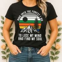 Into The Forest I Go To Lose My Mind And Find My Soul Women's T-Shirt thumb 2