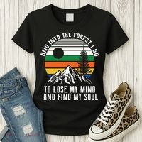 Into The Forest I Go To Lose My Mind And Find My Soul Women's T-Shirt thumb 3