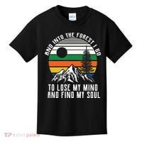 Into The Forest I Go To Lose My Mind And Find My Soul Kids T-Shirt thumb 0