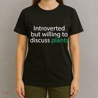 Introverted But Willing To Discuss Plants T-Shirt thumb 4