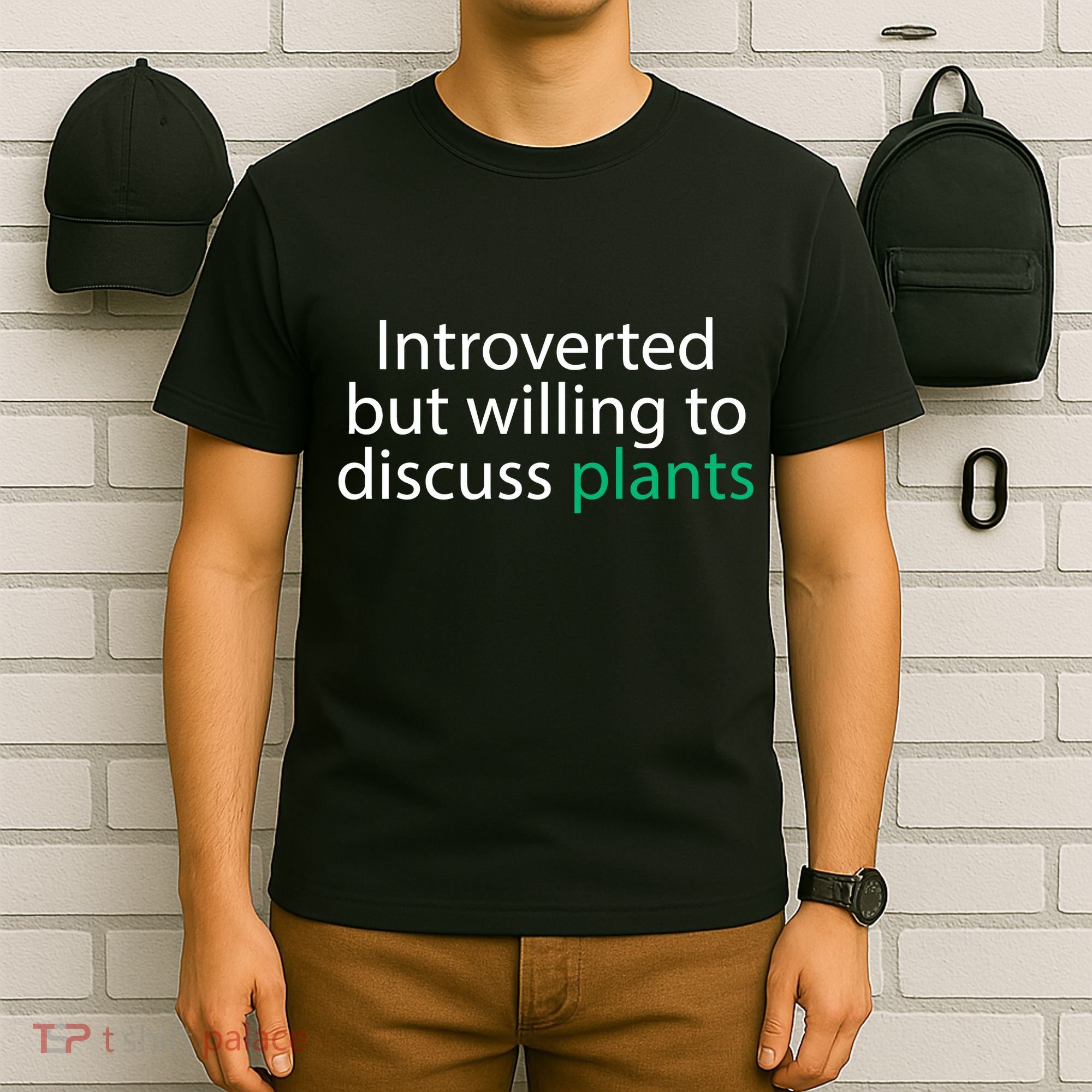 Introverted But Willing To Discuss Plants T-Shirt