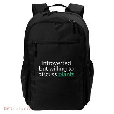 Introverted But Willing To Discuss Plants Backpack
