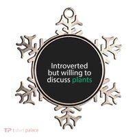 Introverted But Willing To Discuss Plants Ornament thumb 0