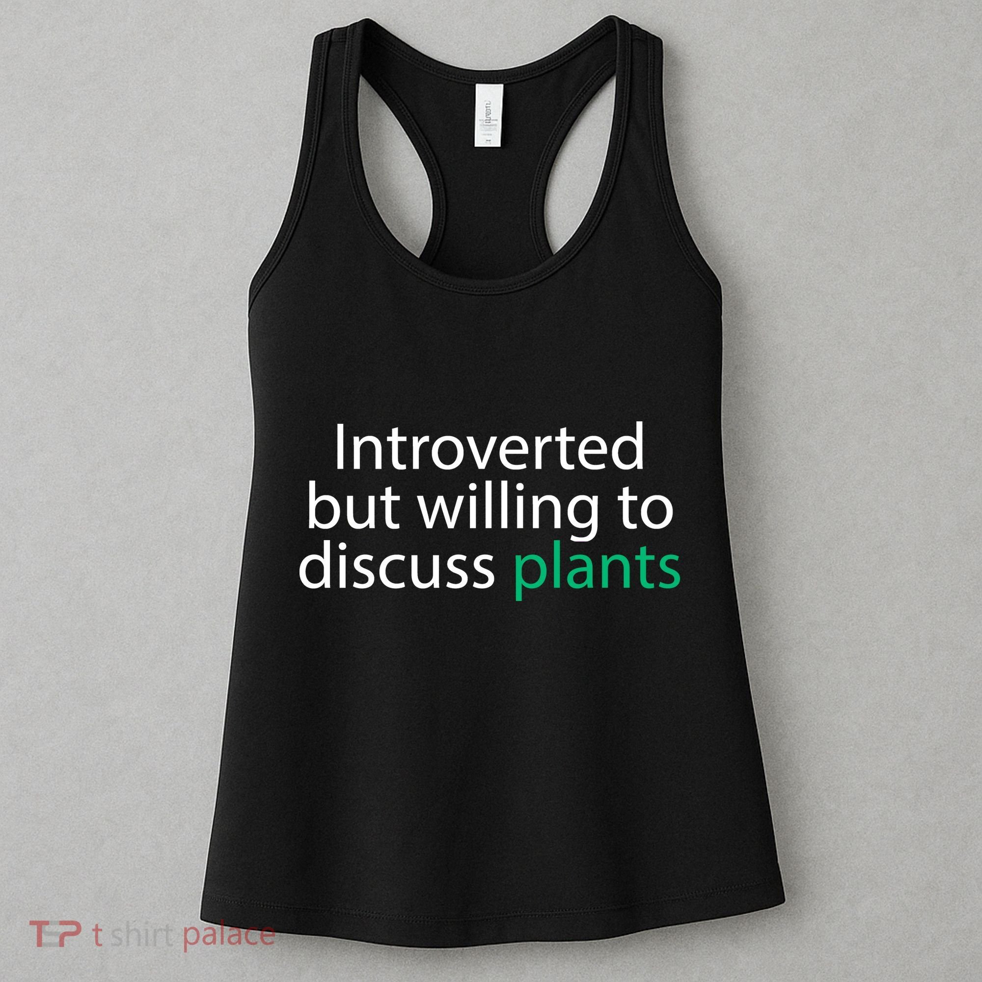 Introverted But Willing To Discuss Plants Women's Tank Top