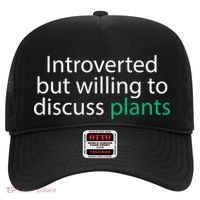 Introverted But Willing To Discuss Plants Hat thumb 0