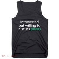 Introverted But Willing To Discuss Plants Tank Top thumb 0
