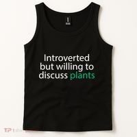 Introverted But Willing To Discuss Plants Tank Top thumb 2