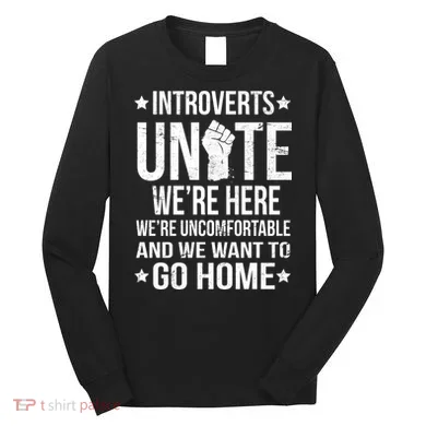 Introverts Unite Long Sleeve Shirt