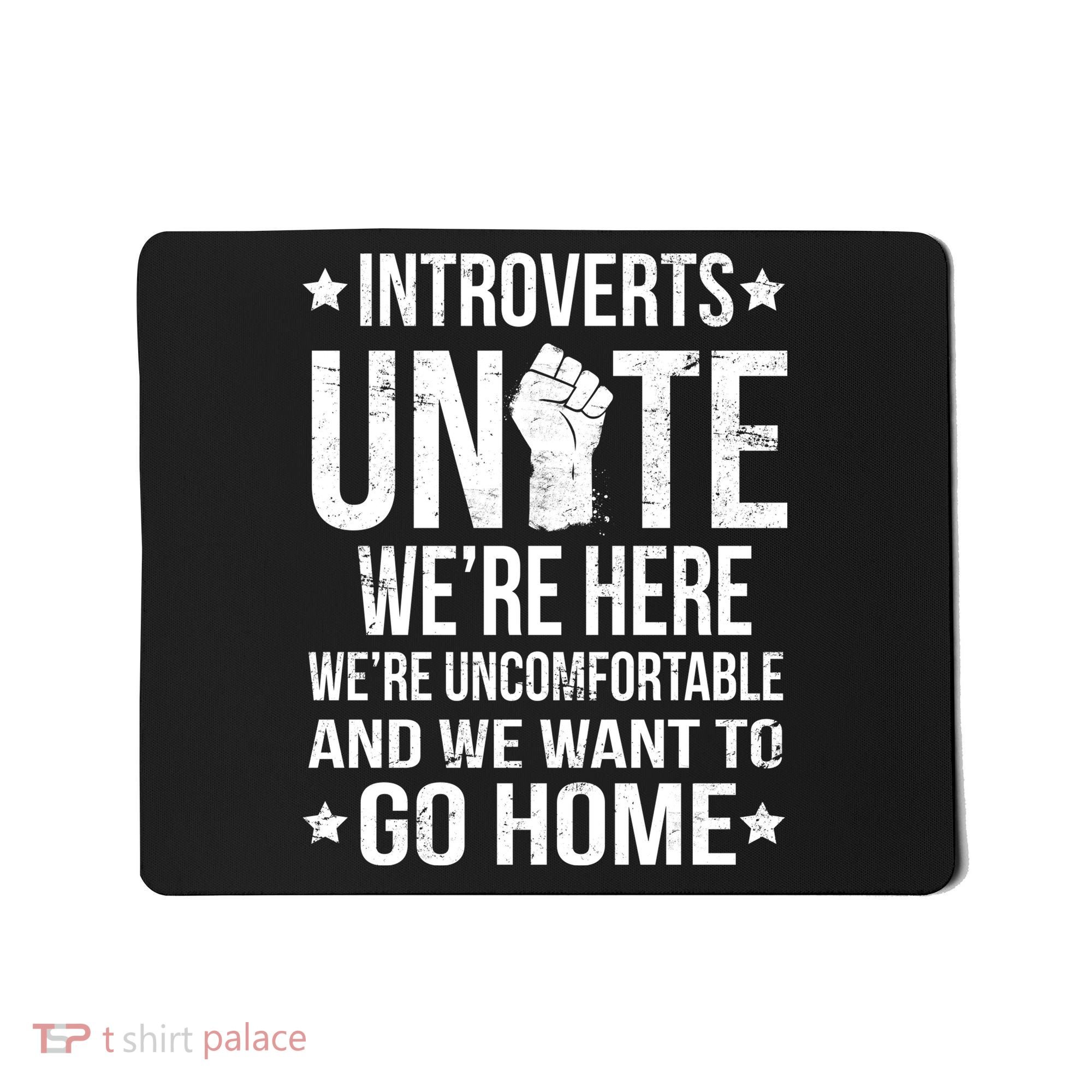 Introverts Unite Mousepad