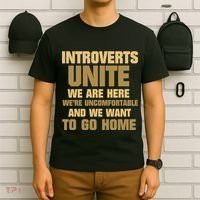 Introverts Unite We Want To Go Home T-Shirt thumb 6