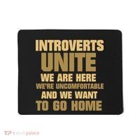 Introverts Unite We Want To Go Home Mousepad thumb 0