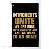 Introverts Unite We Want To Go Home Golf Towel thumb 0