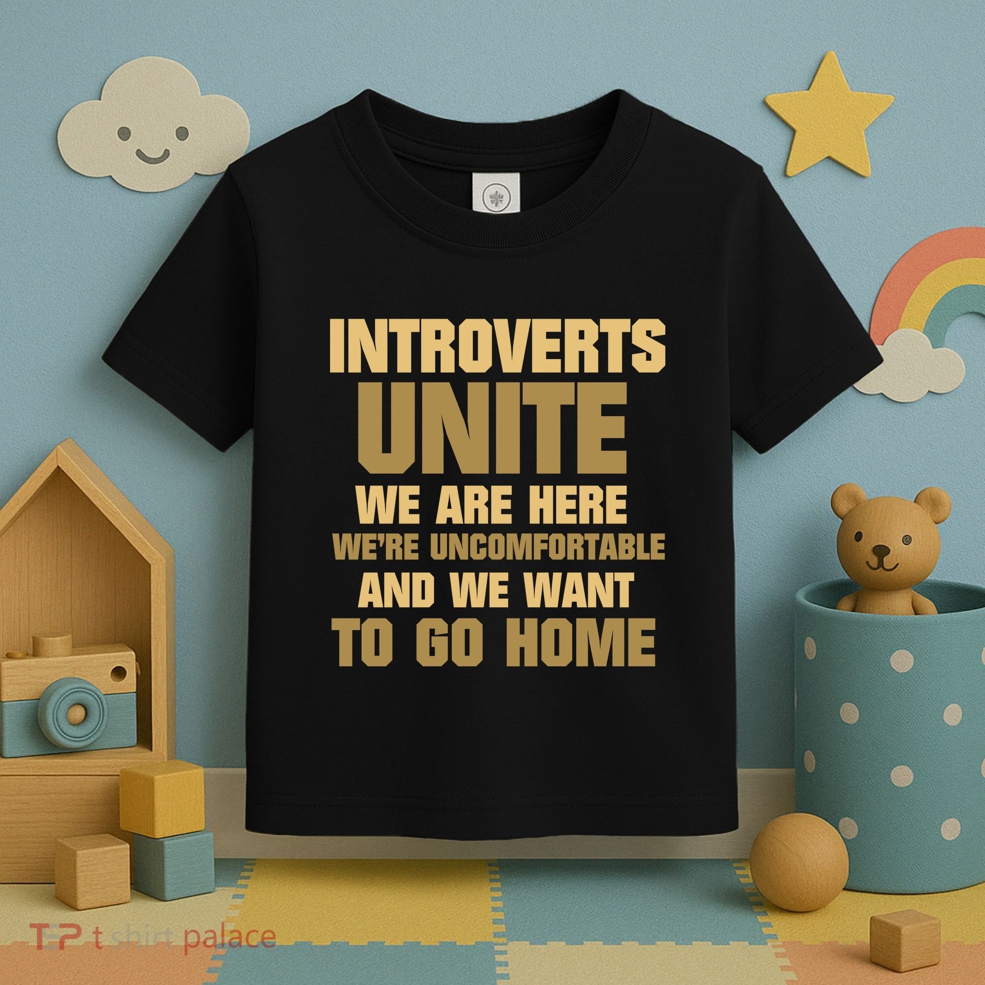 Introverts Unite We Want To Go Home Toddler T-Shirt