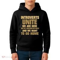 Introverts Unite We Want To Go Home Kids Hoodie thumb 4
