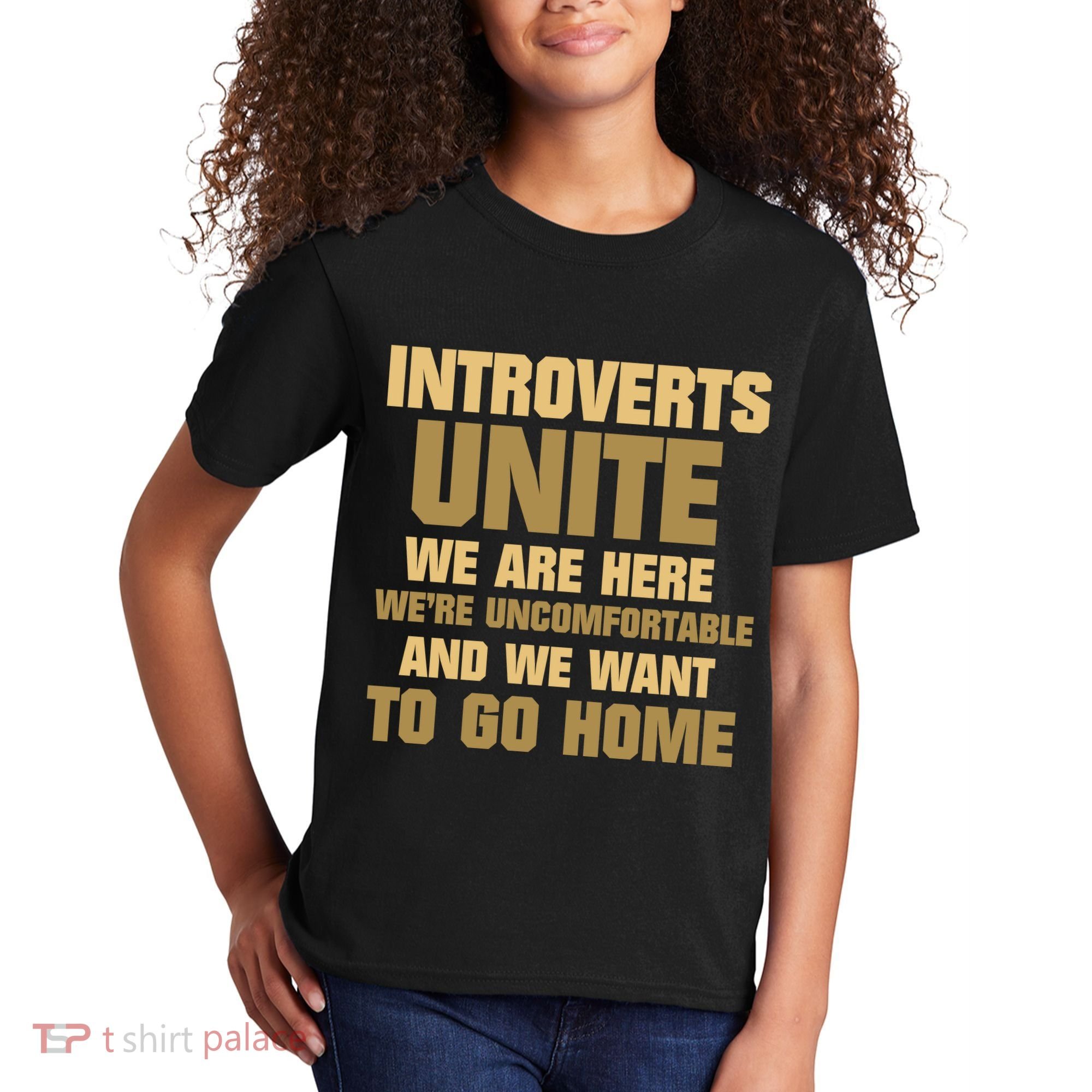 Introverts Unite We Want To Go Home Kids T-Shirt