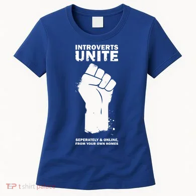 Introverts Unite Separately & Online Women's T-Shirt