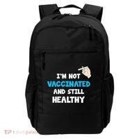 I'm Not Vaccinated And Still Healthy Backpack thumb 0