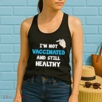 I'm Not Vaccinated And Still Healthy Women's Tank Top thumb 2