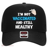I'm Not Vaccinated And Still Healthy Hat thumb 0