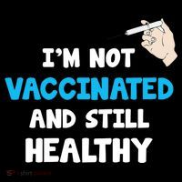 I'm Not Vaccinated And Still Healthy Tank Top thumb 6