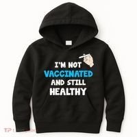 I'm Not Vaccinated And Still Healthy Kids Hoodie thumb 0