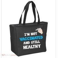 I'm Not Vaccinated And Still Healthy Tote Bag thumb 2