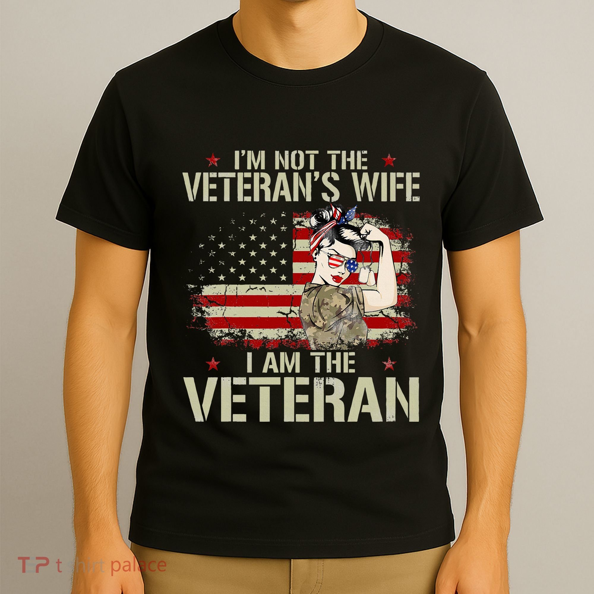 IM Not VeteranS Wife IM Veteran American Flag Gift T-Shirt