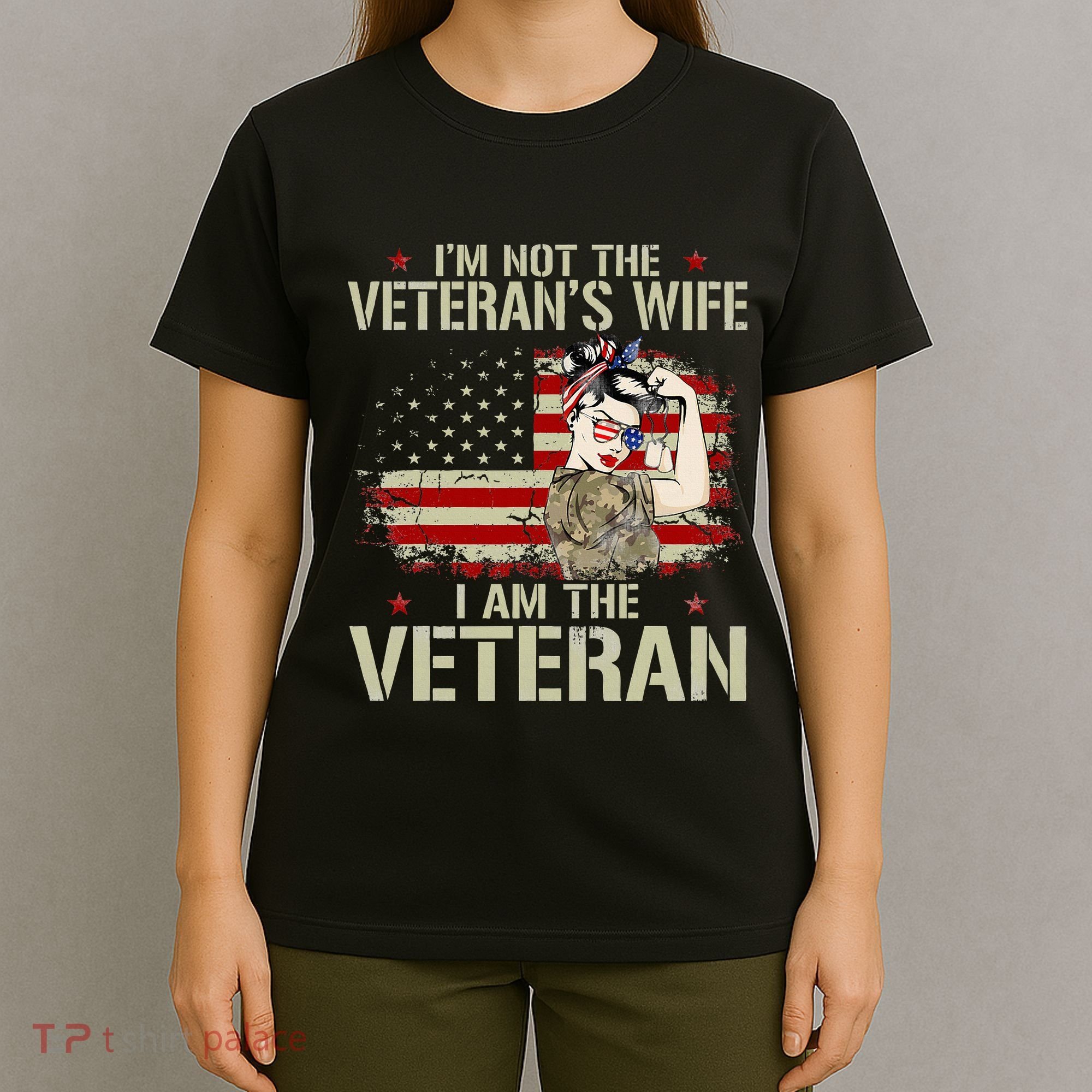 IM Not VeteranS Wife IM Veteran American Flag Gift T-Shirt