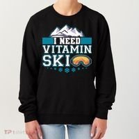 I Need Vitamin Ski Funny Skier Ski Instructor Gift Women's Sweatshirt thumb 0