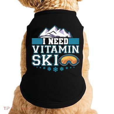 I Need Vitamin Ski Funny Skier Ski Instructor Gift Doggie Tank