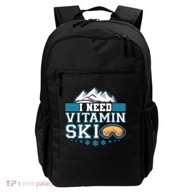 I Need Vitamin Ski Funny Skier Ski Instructor Gift Backpack