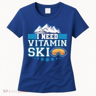 I Need Vitamin Ski Funny Skier Ski Instructor Gift Women's T-Shirt