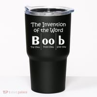 Invention Of The Word Boob Tumbler thumb 0