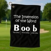 Invention Of The Word Boob Golf Towel thumb 1