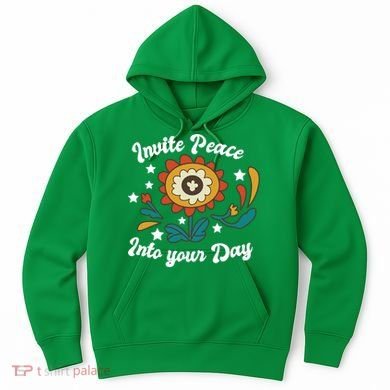 Invite Peace Into Your Day Hoodie