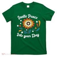 Invite Peace Into Your Day T-Shirt thumb 0