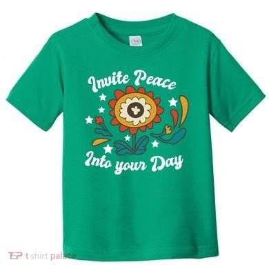 Invite Peace Into Your Day Toddler T-Shirt
