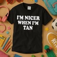 I'm Nicer When I'm Tan Funny Quote Kids T-Shirt thumb 3