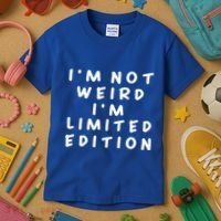 IM Not Weird I Am Limited Edition Funny Sayings Gift Kids T-Shirt thumb 3