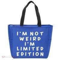 IM Not Weird I Am Limited Edition Funny Sayings Gift Tote Bag thumb 0
